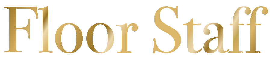 Floor Staff